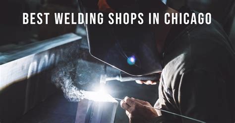 welding shops in Chicago